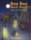 Baa Baa Black Sheep Have You Any Wool? - Book