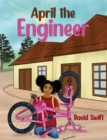 April the Engineer - Book