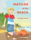 Matilda at The Beach, and other Poems - Book