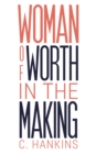 Woman of Worth in the Making - eBook