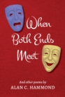 When Both Ends Meet : And other poems - Book