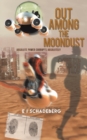 Out Among the Moondust : Absolute Power Corrupts Absolutely - Book