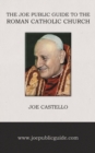 The Joe Public Guide to the Roman Catholic Church - Book
