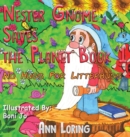Nester Gnome Saves the Planet Book 1 : No Hugs for Litterbugs - Book