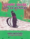 Sammy Skunk Gets An Invitation - Book