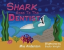 Shark Goes to the Dentist - Book