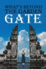 What's Beyond the Garden Gate - Book