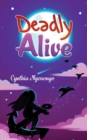 Deadly Alive - Book