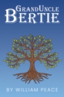 Granduncle Bertie - eBook