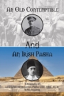 An Old Contemptible and An Irish Pasha : A Biography of Lt. Colonel T W Fitzpatrick, Pasha, C.B.E., O.B.E., D.C.M. - Book