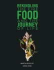 Rekindling the Fire: Food and The Journey of Life - eBook