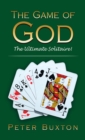 The Game of God: The Ultimate Solitaire! - Book