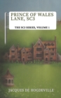 Prince of Wales Lane, SC3 : The SC3 Series, Volume 1 - Book