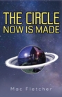 The Circle Now Is Made - Book