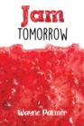 Jam Tomorrow - Book