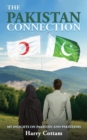 The Pakistan Connection : My Insights on Pakistan and Pakistanis - Book