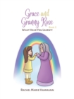 Grace and Granny Rose - Book 2 : What Have You Learnt? - Book