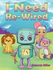 I Need Re-Wired - Book