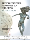 The Professional Approach to Sculpting the Human Figure - Book
