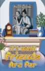 It's What Friends Are For - Book