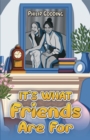 It's What Friends Are For - eBook