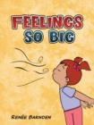 Feelings So Big - Book