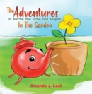 The Adventures Of Bertie The Little Red Teapot: In The Garden - Book