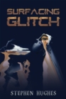 Surfacing Glitch - Book