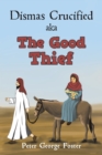 Dismas Crucified aka The Good Thief - Book