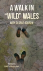 A Walk in "Wild" Wales with George Borrow - eBook