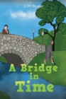 A Bridge in Time - eBook