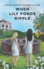 When Lily Ponds Ripple - Book