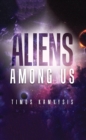 Aliens Among Us - eBook