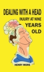 Dealing with a Head injury at Nine Years Old - eBook