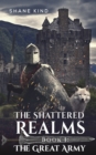 The Shattered Realms Book 1: The Great Army - Book