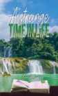 A Strange Time in Life - Book