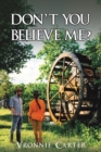 Don't You Believe Me? - Book