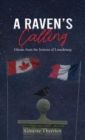 A Raven's Calling : Ghosts from the fortress of Louisbourg - Book