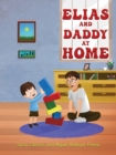 Elias and Daddy At Home - eBook