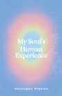 My Soul's Human Experience - eBook