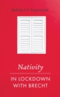 Nativity/In Lockdown with Brecht - Book