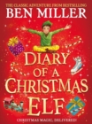 Diary of a Christmas Elf : Christmas magic delivered with the top-ten bestseller! - Book