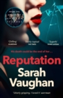 Reputation : the thrilling new novel from the bestselling author of Anatomy of a Scandal - eBook