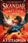 Skandar and the Unicorn Thief : The major new hit fantasy series - Book