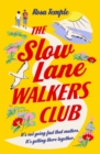 The Slow Lane Walkers Club - eBook