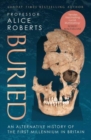 Buried : An alternative history of the first millennium in Britain - Book