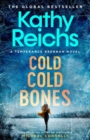 Cold, Cold Bones : The brand new Temperance Brennan thriller - Book