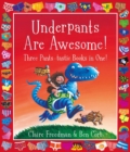Underpants are Awesome! Three Pants-tastic Books in One! - Book
