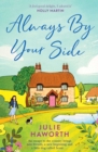 Always By Your Side : An uplifting story about community and friendship, perfect for fans of Escape to the Country and The Dog House - eBook