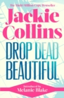 Drop Dead Beautiful : introduced by Melanie Blake - Book
